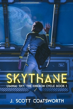 Skythane: Liminal Sky: Oberon Cycle Book 1 - Book #1 of the Oberon Cycle
