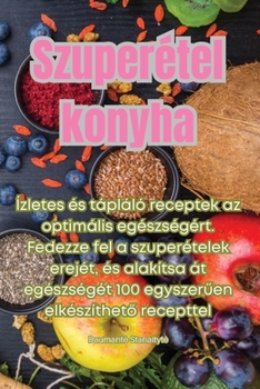 Paperback Szuperétel konyha [Hungarian] Book