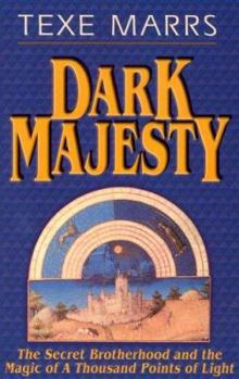 Paperback Dark Majesty Expanded Edition: The Secret Brotherhood and the Magic of a Thousand Points of Light Book