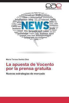 Paperback La Apuesta de Vocento Por La Prensa Gratuita [Spanish] Book