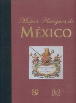 Hardcover Mapas Antiguos de Mexico [Spanish] Book