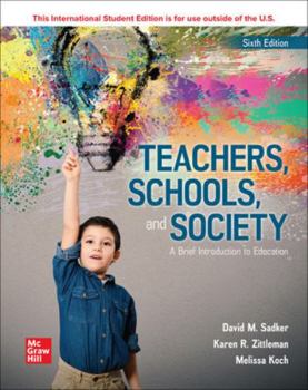 ISE Teachers, Schools, and Society: A Brief Introduction to Education (ISE HED B&B EDUCATION)
