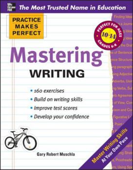 Practice Makes Perfect Mastering Writing - Book  of the Practice Makes Perfect