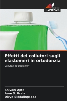 Paperback Effetti dei collutori sugli elastomeri in ortodonzia [Italian] Book