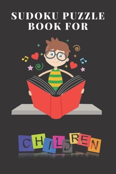 Paperback Sudoku Puzzle Book For Children: Fun and Colorful Sudoku for Kids That Range In Difficulty From Easy To Hard!: Sudoku Kid Lite Take It Easy Sudoku boo Book