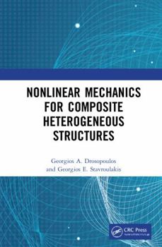 Paperback Nonlinear Mechanics for Composite Heterogeneous Structures Book
