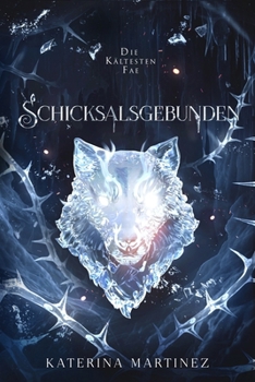 Schicksalsgebunden: Ein Fantasy-Liebesroman (Die Kältesten Fae)