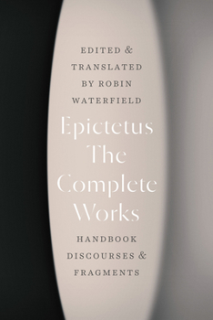 Paperback The Complete Works: Handbook, Discourses, and Fragments Book