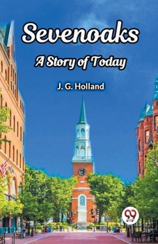 Paperback Sevenoaks A Story of Today Book
