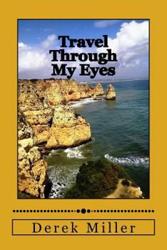 Paperback Travel Through My Eyes Book