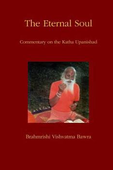 Paperback The Eternal Soul: Commentary on the Katha Upanishad Book