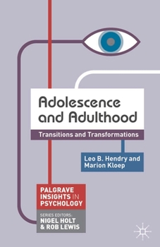 Adolescence and Adulthood: Transitions and Transformations - Book  of the Macmillan Insights in Psychology