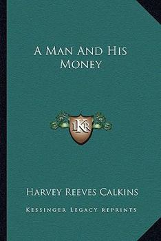 Paperback A Man And His Money Book