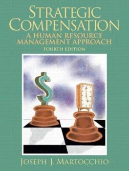 Hardcover Strategic Compensation: A Human Resource Management Approach Book