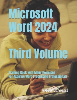 Paperback Microsoft Word 2024 - Third Volume: Training book with many Exercises: For Aspiring Word Processing Professionals Book