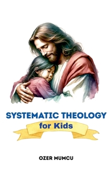 Paperback Systematic Theology for Kids Book