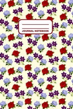 Journal Notebook: Notebook, Journal, Or Diary  | Flowers Pattern Cover Design | 110 Blank Lined Pages | 6" X 9" | Matte Finished Soft Cover