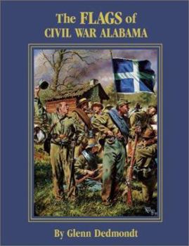 Paperback The Flags of Civil War Alabama Book