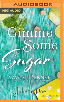 Gimme Some Sugar - Book #5 of the Sex and Sweet Tea