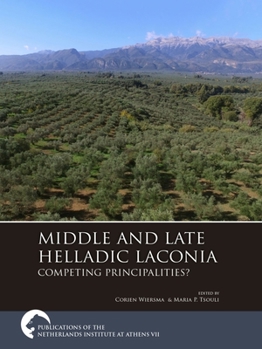 Paperback Middle and Late Helladic Laconia: Competing Principalities? Book