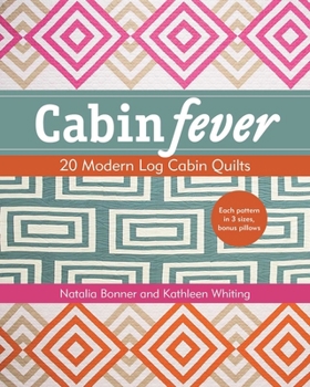 Paperback Cabin Fever: 20 Modern Log Cabin Quilts Book
