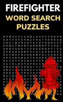 Paperback Firefighter Word Search Puzzles: Puzzle Book for Men and Women of Courage Book