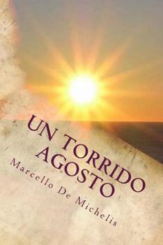 Paperback Un torrido agosto: Quinto Episodio [Italian] Book