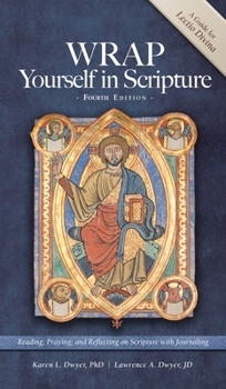 Hardcover WRAP Yourself in Scripture: A Guide to Lectio Divina Book