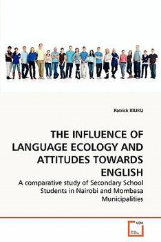 Paperback The Influence of Language Ecology and Attitudes Towards English Book