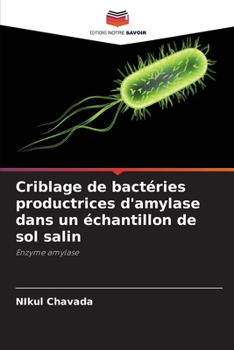 Paperback Criblage de bactéries productrices d'amylase dans un échantillon de sol salin [French] Book