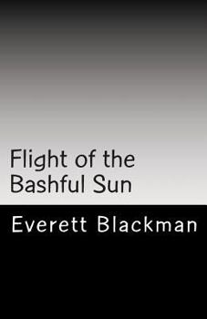 Paperback Flight of the Bashful Sun Book