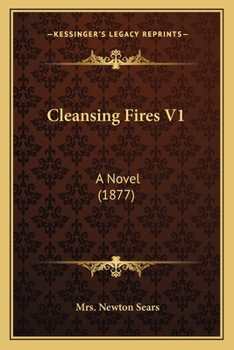 Paperback Cleansing Fires V1: A Novel (1877) Book
