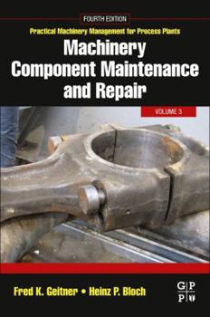 Paperback Machinery Component Maintenance and Repair: Volume 3 Book