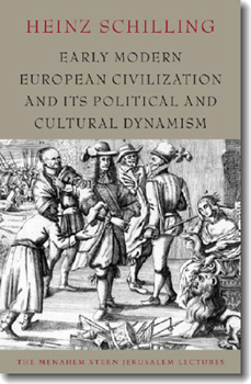 Hardcover Early Modern European Civilization and Its Political and Cultural Dynamism Book