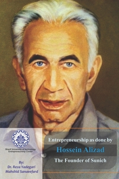 Paperback Entrepreneurship as done by Hossein Alizad: The Founder of Sunich Book