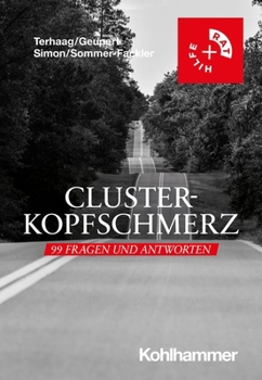 Clusterkopfschmerz: 99 Fragen Und Antworten