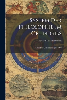 Paperback System Der Philosophie Im Grundriss: Grundriss Der Psychologie. 1908 [German] Book