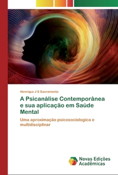 Paperback A Psicanálise Contemporânea e sua aplicação em Saúde Mental [Portuguese] Book