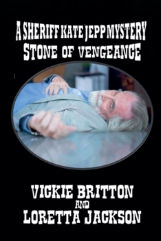 Paperback A Sheriff Kate Jepp Mystery - Stone of Vengeance Book