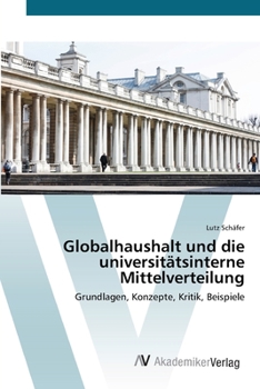 Paperback Globalhaushalt und die universitätsinterne Mittelverteilung [German] Book
