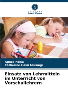 Einsatz von Lehrmitteln im Unterricht von Vorschullehrern