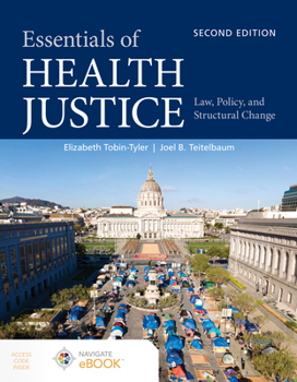 Paperback Essentials of Health Justice: Law, Policy, and Structural Change Book