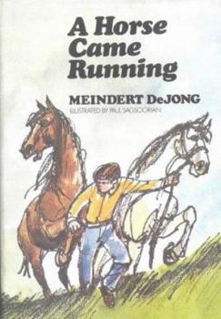 Hardcover A Horse Came Running Book