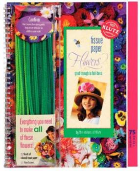 Spiral-bound Tissue Paper Flowers [With Tissue, Construction Paper, and 40 Pipe Cleaners] Book