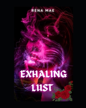 Paperback Exhaling Lust Book