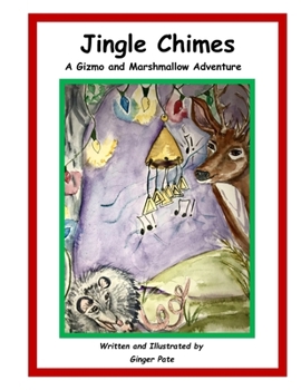 Paperback Jingle Chimes: A Gizmo and Marshmallow Adventure Book