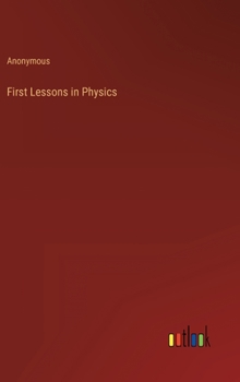 Hardcover First Lessons in Physics Book