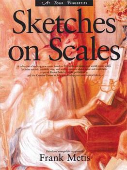 At Your Fingertips: Scales (At Your Fingertips... Series)