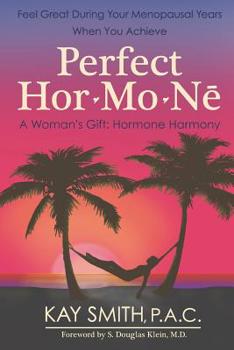 Paperback Perfect Hormone: A Woman's Gift: Hormone Harmony Book