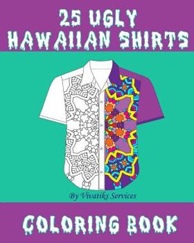 Paperback 25 Ugly Hawaiian Shirts Coloring Book